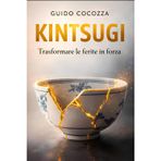 Kintsugi: Trasformare le ferite in forza: 6