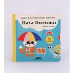 Kıpır Kıpır Hareketli Kitabım – Hava Durumu (Ciltli)