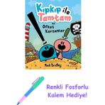 Kıpkıp ile Tamtam ve Öfkeli Korsanlar + Renkli Fosforlu Kalem
