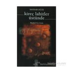 KİREÇ LAHITLER ÜSTÜNDE - HAYDAR OĞUR