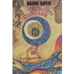 Kırgın Öyküler - Nazmi Bayrı