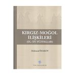 Kırgız-Moğol İlişkileri Türk Tarih Kurumu