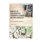 Kırgız ve Kırgızistan Tarihine İlişkin Seçme Eserler Saul Matveyeviç Abramzon