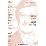 Kırık Ayna Toplu Şiirler 3 - Refik Durbaş