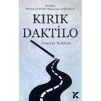 Kırık Daktilo Dönüm Noktası