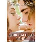 Kırık Kalpler Nehri - Tricia Mills