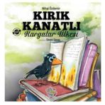 Kırık Kanatlı Kargalar Ülkesi-Parmakçocuk Yayınları