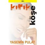 KIRIK KÖŞE - YASEMIN PULAT