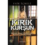KIRIK KURŞUN - FAIK İÇMELİ