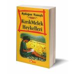 KIRIK MELEK HEYKELLERI - AYDOĞAN YAVAŞLI