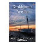 Kırıldığımız Yerden - Onur Tercan