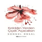 Kırıldığın Yerden Çiçek Açacaksın - 1 Adet