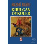 Kırılgan Öyküler - Nazmi Bayrı