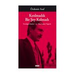 KIRILMADIK BIR ŞEY KALMADI - ÖZDEMİR ASAF