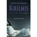 Kırılmış - Soğuk Uyanış Serisi 2. Kitap - Robin Wasserman