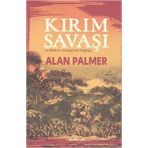 Kırım Savaşı ve Modern Avrupa'nın Doğuşu / Alan Palmer / Alfa Yayınlar ı