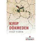 KIRIP DÖKMEDEN - ÜLKÜ TAMER