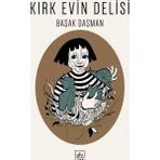Kırk Evin Delisi Başak Daşman