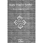 KIRK HADIS ŞERHİ - İSMAİL HAKKI BURSEVI