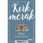 Kırk Merak - Şiraz - Serhat Öztürk