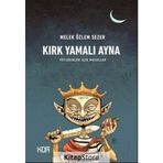 Kırk Yamalı Ayna - Melek Özlem Sezer