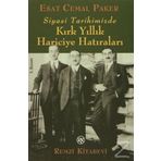 KIRK YILLIK HARICIYE HATIRALAR - ESAT CEMAL PAKER