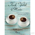 Kırk Yıllık Hatır - Kadir Cesur