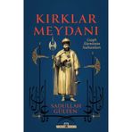 Kırklar Meydanı - Timaş Tarih