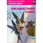 KIRLANGIÇ YAPAR YUVAYI - HÜSEYİN GÜNEY