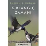Kırlangıç Zamanı - Burhan K. Kurmalı