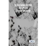 Kirlenmeseydi Kalpler - Sedat Demir - Favori Yayınları