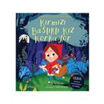 Kırmızı Başlıklı Kız Korkuyor - Masal Arkadaşları - Sue Nicholson