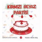 Kırmızı Beyaz Partisi - Fulya Baş