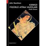 Kırmızı Figürlü Atina Vazoları Klasik Dönem