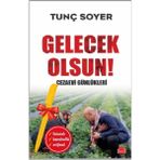 Kırmızı Kedi Yayınevi Alfa Kalem+Gelecek Olsun! - Cezaevi Günlükleri (Tunç Soyer) Yeni Deneme Edebiyat Kitap