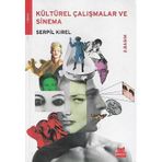Kırmızı Kedi Yayınevi - Kültürel Çalışmalar ve Sinema - Serpil Kırel