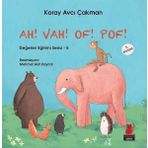Kırmızı Kedi Yayınları Çocuk Ah! Vah! Of! Pof! - Değerler Eğitimi Serisi