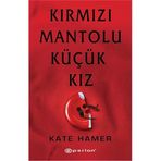 Kırmızı Mantolu Küçük Kız - Kate Hamer