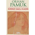 Kırmızı Saçlı Kadın - Orhan Pamuk