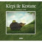 Kirpi ile Kestane - Feridun Oral