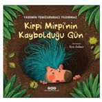 Kirpi Mirpi’nin Kaybolduğu Gün-Yasemin Temizarabacı Yıldırmaz