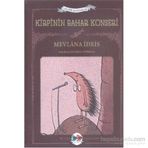 Kirpinin Bahar Konseri - Mevlana İdris