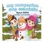 Kış Bahçemize Hoş Geldiniz - Aysun Kırca