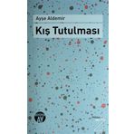 Kış Tutulması - Ayşe Aldemir