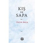 Kış ve Sapa - Fatih Akça