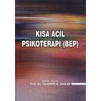 KISA ACIL PSIKOTERAPI (BEP) - YILDIRIM B. DOĞAN