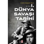 Kısa Birinci Dünya Savaşı Tarihi - İlkin Başar Özal