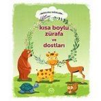 Kısa Boylu Zürafa ve Dostları - Hikayelerle Değerlerim Engin Nigar