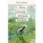 Kısa Günler Bitmek Bilmez - Nazlı Akalın