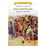 Kısa Hikayeler Kırk Yıl Sonra Mark Twain Dorlion Yayınları